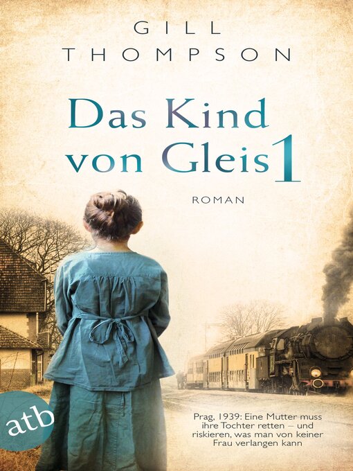 Title details for Das Kind von Gleis 1 by Gill Thompson - Available